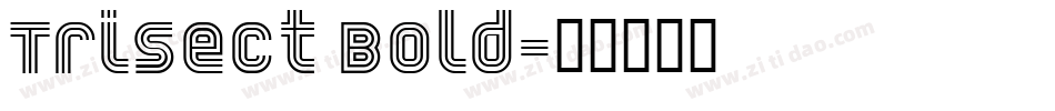 Trisect Bold字体转换